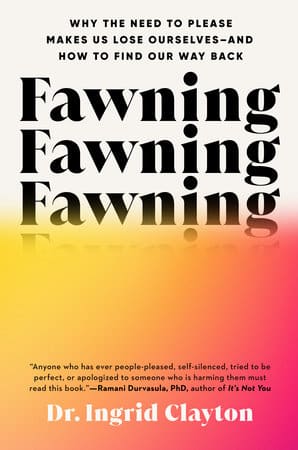 Cover der aktuellen Ausgabe «Fawning» von Dr. Ingrid Clayton