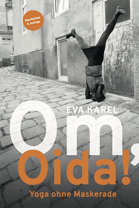 Cover der vierten Ausgabe «Om, Oida! – Yoga ohne Maskerade» von Eva Karel