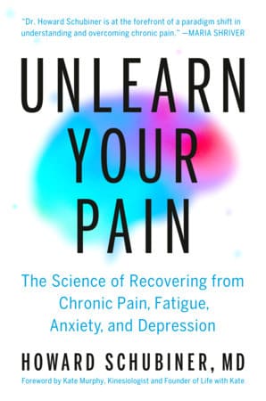 Cover der aktuellen Ausgabe «Unlearn Your Pain» von Howard Schubiner